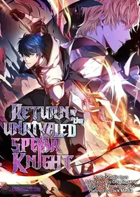 Return of The Unrivaled Spear Knight